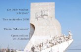 De week van het ‘schrijven’ Tien september 2008 Thema ‘Monument’ Open podium en Aldichter.