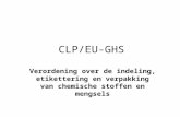 CLP/EU-GHS Verordening over de indeling, etikettering en verpakking van chemische stoffen en mengsels.