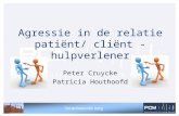 Agressie in de relatie patiënt/ cliënt - hulpverlener Peter Cruycke Patricia Houthoofd.