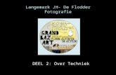 Langemark JH- De Flodder Fotografie DEEL 2: Over Techniek.