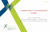 Leiderschap & Professionele Ruimte Joost van der Stoep Organisatiewetenschappen (VU Amsterdam) Organisatie en Personeelsbeleid Rijk (BZK) Feb 2014