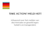TAKE ACTION! MELD HET! Infoavond over het melden van discriminatie en geweld tegen holebi’s en transgenders.