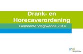 Drank- en Horecaverordening Gemeente Vlagtwedde 2014.