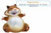 Hamsteren! Digitaal archiveren met of vanuit N@Tschool!