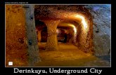 In 1963, toen een inwoner van DERINKUYU (in de regio Cappadocië, centraal Anatolië, Turkije), een wand van zijn grotwoning neerhaalde, ontdekte hij.