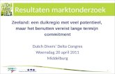1 Resultaten marktonderzoek Zeeland: een duikregio met veel potentieel, maar het benutten vereist lange termijn commitment Dutch Divers’ Delta Congres.