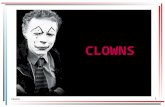 Clowns1 CLOWNS. 2 De menselijke geest is net een parachute… Hij werkt alleen als hij open is - Thomas Dewar.