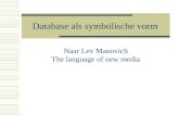 Database als symbolische vorm Naar Lev Manovich The language of new media.