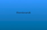 Rembrandt. Leraar van Rembrandt •De leraar van Rembrandt heette Pieter Lastman. •Net als zijn leraar gebruikte Rembrandt in zijn vroege werken vrij felle.