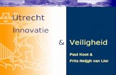 Utrecht Innovatie & Veiligheid Paul Koot & Frits Neijgh van Lier.
