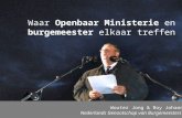 Www.burgemeesters.nl Waar Openbaar Ministerie en burgemeester elkaar treffen Wouter Jong & Roy Johannink Nederlands Genootschap van Burgemeesters.
