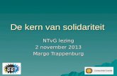 De kern van solidariteit NTvG lezing 2 november 2013 Margo Trappenburg.