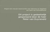 Dit project is gedeeltelijk gesponsord door de heer Peter van Duyneveld.
