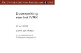 Doorwerking van het IVRK 27 juni 2012 Gerrit Jan Pulles g.j.w.pulles@uva.nl pulles@woudegraaf.nl.