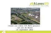 Stand van zaken A15 MaVa-project Jan van de Meene 21 september 2011.