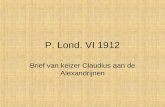 P. Lond. VI 1912 Brief van keizer Claudius aan de Alexandrijnen.