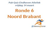 Pub Quiz Eindhoven Atletiek vrijdag 14 maart Ronde 6 Noord Brabant.