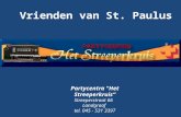 Partycentra "Het Streeperkruis“ Streeperstraat 66 Landgraaf tel. 045 - 531 3397 Vrienden van St. Paulus.