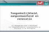 WETENSCHAPPELIJK EN TECHNISCH CENTRUM VOOR HET BOUWBEDRIJFHTTP:// Toegankelijkheid, aanpasbaarheid en renovatie Ir. J. Desmyter & Ir. Arch.