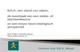 Centrum voor SOLK, Sittard Bert Kallen, fysiotherapeut  de noodzaak van een ziekte- of klachtentheorie en een nieuw neuro-biologisch.