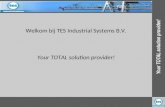 Welkom bij TES Industrial Systems B.V. Your TOTAL solution provider!