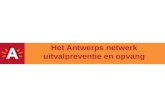 Het Antwerps netwerk uitvalpreventie en opvang. Bestuursakkoord - veiligheid in en rond de school - werken aan een aangename en veilige schoolomgeving.