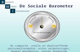 De Sociale Barometer De compacte, snelle en doeltreffende personeelsenquête; echte verbeteringen, hogere waardering, groter draagvlak.