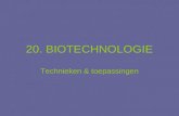 20. BIOTECHNOLOGIE Technieken & toepassingen. DEFINITIE •Biotechnologie: bios, technologie - Klassieke biotechnologie - Moderne biotechnologie ▫ onderzoeken.