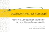 Quayn & WinToets, een mooi koppel Alle vormen van toetsing en examinering nu vanuit één toetsformaat mogelijk Allard Bijlsma, Zuidhorn, 2011 De Rode Planeet.