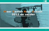Weer Samen Naar School 2012 en verder studiedag Dronten, 07-02-2012 1.