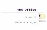 VBA Office Sessie E5 Floris M. Kleijne. Case: Telemarketing-actie  Eén maand, 1.500 telefoontjes  Werkdagen en dagelijkse targets in Excel  Na elke.