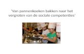 ‘Van pannenkoeken bakken naar het vergroten van de sociale competenties’