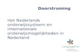 Doorstroming Het Nederlands onderwijssysteem en internationale onderwijsmogelijkheden in Nederland.