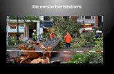 De eerste herfststorm. Maandag kreeg Nederland te maken een storm. Het was de eerste herfststorm in dit jaar.