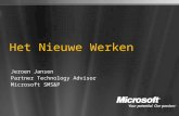 Het Nieuwe Werken Jeroen Jansen Partner Technology Advisor Microsoft SMS&P.