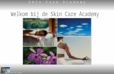 Skin Care Academy. Programma 1. korte presentatie Skin Care Academy 2. kennismaking producten kennismaking Skin Care Club kennismaking startpakket 3.