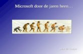 Microsoft door de jaren heen… Door Bil Gaatjes. Microsoft en zijn marktverovering.