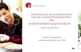 De onderhandelingsprocedure (versie 1 januari 2010) Urbain Bruggeman verantwoordelijke van ABA Inleiding tot de problematiek van de overheidsopdrachten