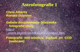 1 Astrofotografie 1 Chris Alberts Ronald Duvivier Gehele documentatie (klassieke fotografie stuk): http:// users.  Fotografie