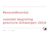 Persconferentie voorstel begroting provincie Antwerpen 2014 30/06/2014 inleiding l 1 l.
