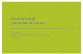Voorontwerp materialendecreet John Wante Afdeling afvalstoffenbeheer - dienst Europa 25.01.2010.