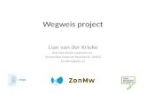 Wegweis project Lian van der Krieke Rob Giel Onderzoekcentrum, Universitair Centrum Psychiatrie, UMCG lian@wegweis.nl.