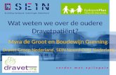 Wat weten we over de oudere Dravetpatiënt? Myra de Groot en Boudewijn Gunning Dravet Groep Nederland, SEIN Noord-Oost Nederland.