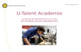 Junior College Utrecht OP SCHOOL EN DE UNIVERSITEIT U-Talent Academie UITDAGEND BÈTAONDERWIJS IN 5 EN 6 VWO.