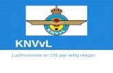 KNVvL Luchtruimvisie en 105 jaar veilig vliegen. Protocol Alcohol Drugs en Medicatie.