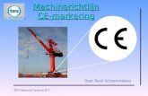 TES Industrial Systems B.V. Machinerichtlijn CE-markering Door René Schoenmakers.