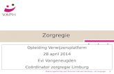 Vlaams Agentschap voor Personen met een Handicap – cel zorgregie1 Zorgregie Opleiding Verwijzersplatform 28 april 2014 Evi Vangeneugden Coördinator zorgregie.