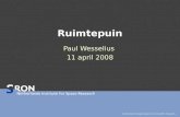 Ruimtepuin Paul Wesselius 11 april 2008. Ruimtepuin, lezing Hoorn, 11 april 20082 Inleiding • Ruimtereizen sinds 4 okt 1957 (Sputnik) • Nu (8 april 2008,