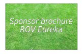Sponsor brochure ROV Eureka. Voorwoord Bedankt voor uw belangstelling voor korfbalvereniging R.O.V. Eureka. In deze presentatie zetten wij uiteen welke.