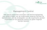 Management Control = Het proces waarmee managers het beslissingsgedrag van andere leden van de organisatie zodanig trachten te beïnvloeden, dat de strategieën.